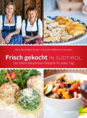 预订【德语】 Frisch gekocht in Südtirol:Die besten Bäuerinnen-Rezepte für jeden Tag