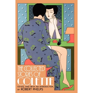 9780374518653 按需印刷不退不换The Colette Collected Stories