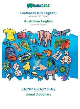 按需印刷不退不换BABADADA, Leetspeak (US English) - Australian English, p1c70r14l d1c710n4ry - visual dictionary[97837511