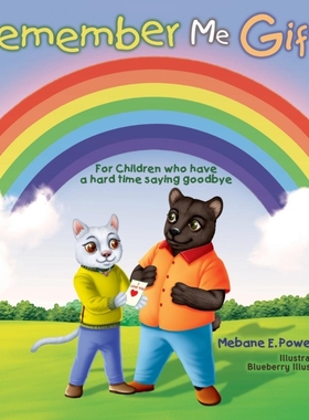 按需印刷Remember Me Gifts (For Children who have a hard time saying goodbye )[9780578999432]
