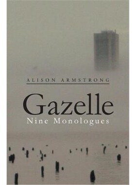 按需印刷Gazelle:Nine Monologues[9781543471816]