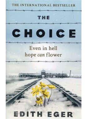 【外文书店】The Choice 拥抱可能 抉择 英文原版书籍 战争 二战 Edith Eger 2020比尔盖茨推荐 原版进口图书