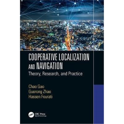 按需印刷不退不换图书Cooperative Localization and Navigation:Theory, Research, and Practice[9781138580619]