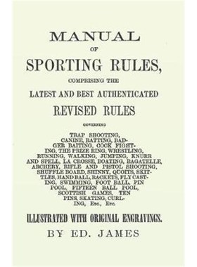 预订Manual of Sporting Rules, Comprising the Latest and Best Authenticated Revised Rules, Governing Trap