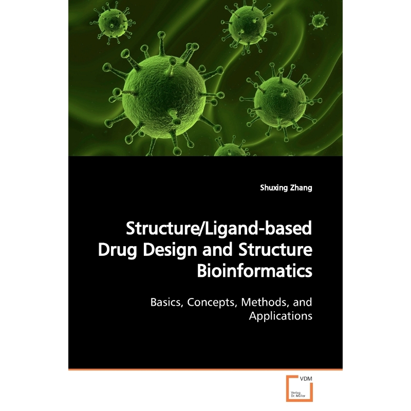 按需印刷Structure/Ligand-based Drug Design and Structure  Bioinformatics[9783639164152]