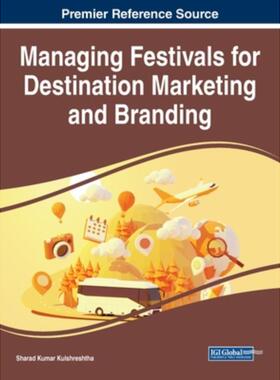 按需印刷不退不换Managing Festivals for Destination Marketing and Branding[9781668463567]