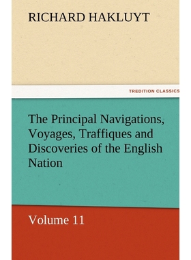 按需印刷The Principal Navigations, Voyages, Traffiques and Discoveries of the English Nation[9783842447028]
