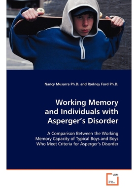 按需印刷Working Memory and Individuals with Asperger’s Disorder[9783639083743]