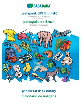 预订BABADADA, Leetspeak (US English) - português do Brasil, p1c70r14l d1c710n4ry - dicionário de imagens