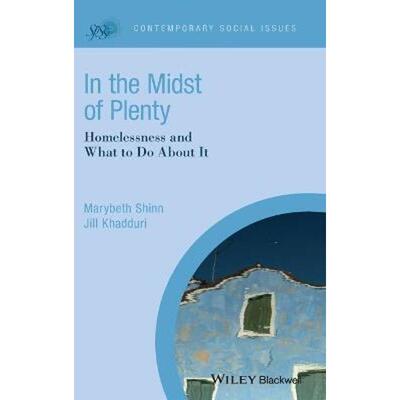 按需印刷In the Midst of Plenty:Homelessness and What To Do About It[9781405181259]