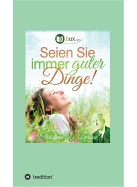 预订【德语】Seien Sie immer guter Dinge![9783347209695]