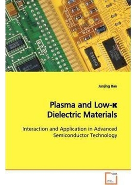 按需印刷Plasma and Low-κ Dielectric Materials[9783639153019]