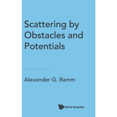 按需印刷不退不换Scattering by Obstacles and Potentials[9789813220966]