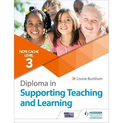 预订NCFE CACHE Level 3 Diploma in Supporting Teaching and Learning:Get expert advice from author Louise Burnham