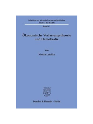 预订【德语】?konomische Verfassungstheorie und Demokratie.:Das Forschungsprogramm der Constitutional Economics und seine