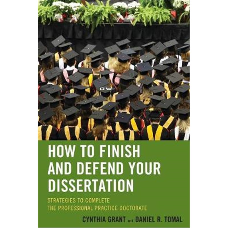 预订How to Finish and Defend Your Dissertation:Strategies to Complete the Professional Practice Doctorate