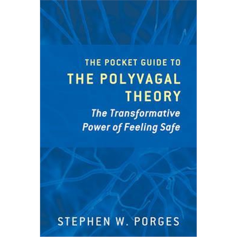 预订The Pocket Guide to the Polyvagal Theory:The Transformative Power of Feeling Safe
