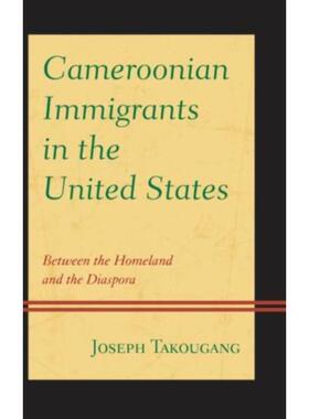 按需印刷不退不换Cameroonian Immigrants in the United States[9780739186930]