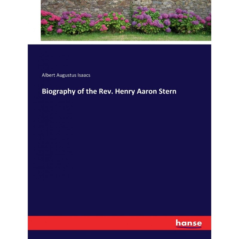 按需印刷不退不换Biography of the Rev. Henry Aaron Stern[9783337319885]