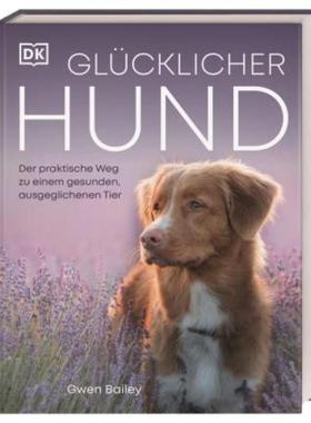 预订【德语】 Glücklicher Hund:Der praktische Weg zu einem gesunden, ausgeglichenen Tie