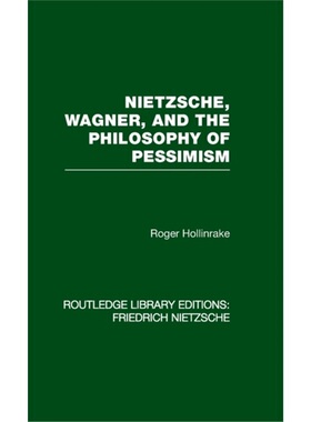 预订Nietzsche, Wagner and the Philosophy of Pessimism[9780415562256]
