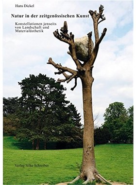 预订【德语】 Natur in der zeitgen?ssischen Kunst:Konstellationen jenseits von Landschaft und Mat