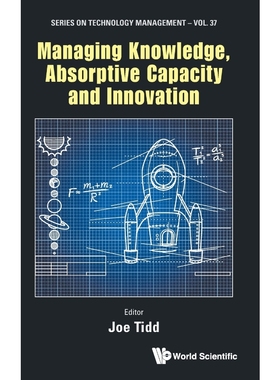 按需印刷Managing Knowledge, Absorptive Capacity and Innovation[9781800610309]