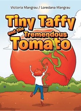 按需印刷不退不换Tiny Taffy and the Tremendous Tomato[9781796085037]