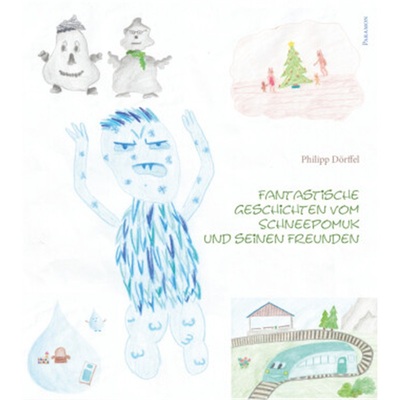 预订【德语】 Fantastische Geschichten vom Schneepomuk und seinen Freunden[9783038306283]