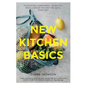 预订不退不换New Kitchen Basics:10 Essential Ingredients, 120 Recipes - Revolutionize the Way You Cook, Every Day