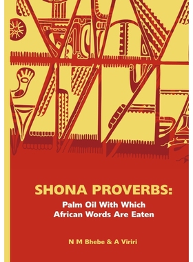 按需印刷Shona Proverbs. Palm Oil With Which African Words Are Eaten[9780797448254]