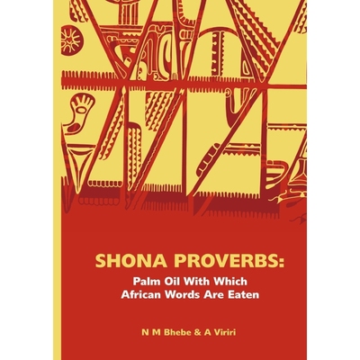 按需印刷Shona Proverbs. Palm Oil With Which African Words Are Eaten[9780797448254]