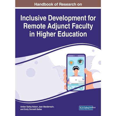 按需印刷Handbook of Research on Inclusive Development for Remote Adjunct Faculty in Higher Education[9781799867586]