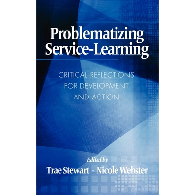 按需印刷不退不换Problematizing Service-Learning[9781617352102]