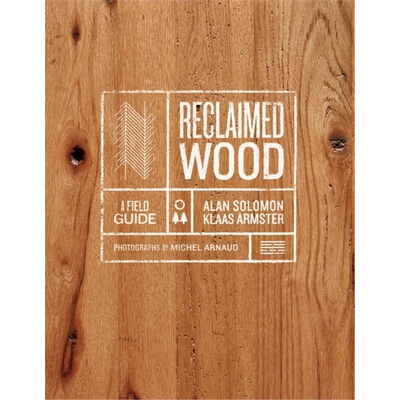 预订Reclaimed Wood: A Field Guide[9781419738180]