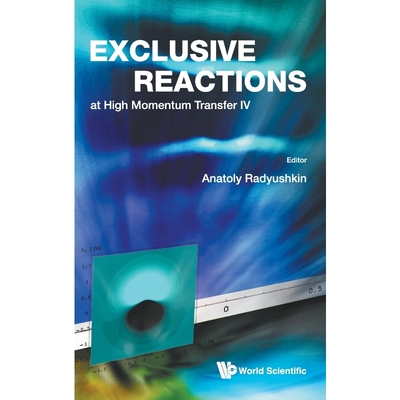按需印刷Exclusive Reactions at High Momentum Transfer IV[9789814329552]