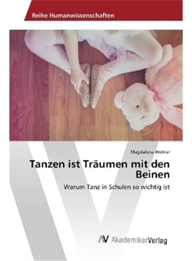 预订【德语】Tanzen ist Traumen mit den Beinen[9783330517868]
