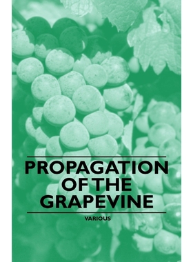 按需印刷Propagation of the Grapevine[9781446534373]