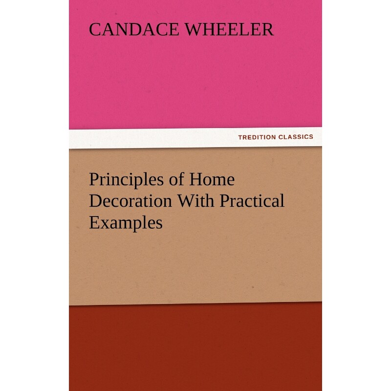 按需印刷不退不换Principles of Home Decoration with Practical Examples[9783842475373]