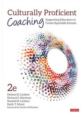 按需印刷Culturally Proficient Coaching:Supporting Educators to Create Equitable Schools[9781544356464]