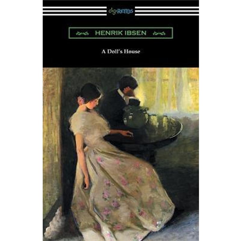 按需印刷A Doll's House(Translated by R. Farquharson Sharp with an Introduction by William Archer)[9781420953947]