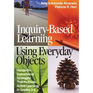 Using Learning Everyday Objects 预订不退不换Inquiry 9780761946809 Based