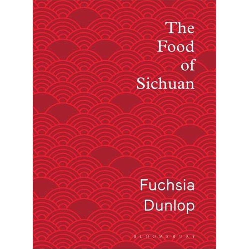 精装 邓扶霞:川菜 英文原版 The Food of Sichuan 中国美食 Fuchsia Dunlop【上海外文书店】