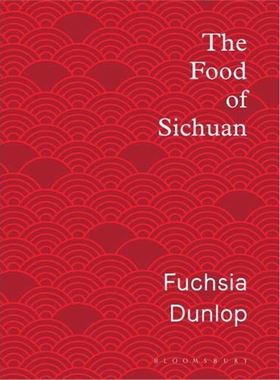 精装 邓扶霞：川菜 英文原版 The Food of Sichuan 中国美食 Fuchsia Dunlop【上海外文书店】