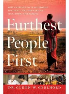 预订Furthest People First:M2H's Mission to Provide Mobile Surgical Care to Africa's Sick, Poor, and Remote