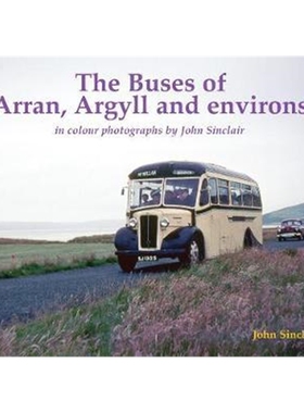 预订The Buses of Arran, Argyll and environs:in colour photographs by John Sinclair