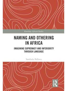 按需印刷TF Naming and Othering in Africa[9780367773106]