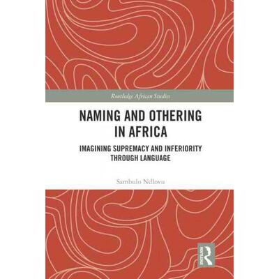 按需印刷TF Naming and Othering in Africa[9780367773106]