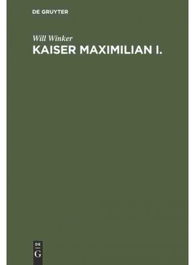 按需印刷DEG Kaiser Maximilian I.[9783486777604]