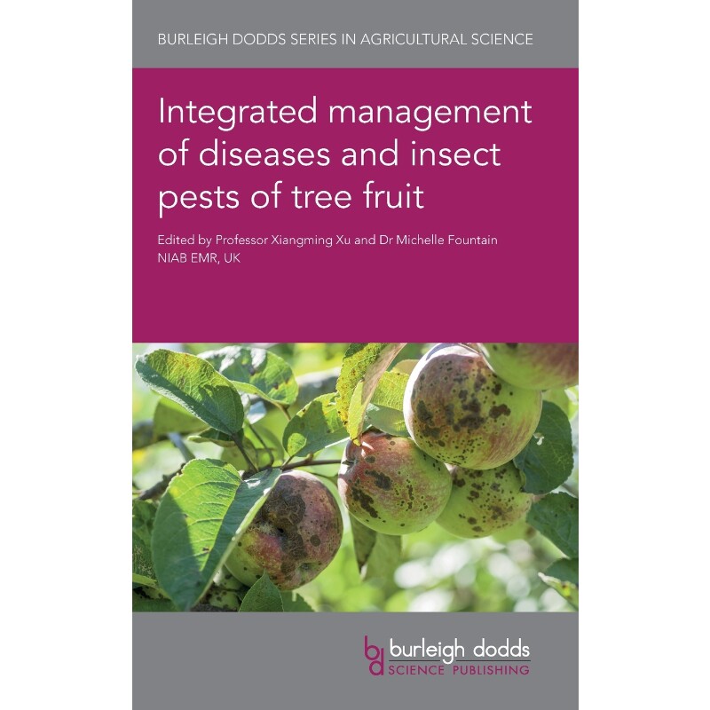 按需印刷不退不换Integrated Management of Diseases and Insect Pests of Tree Fruit[9781786762566]